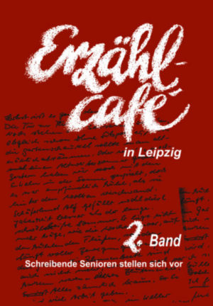 Erzählcafé in Leipzig, 2. Band